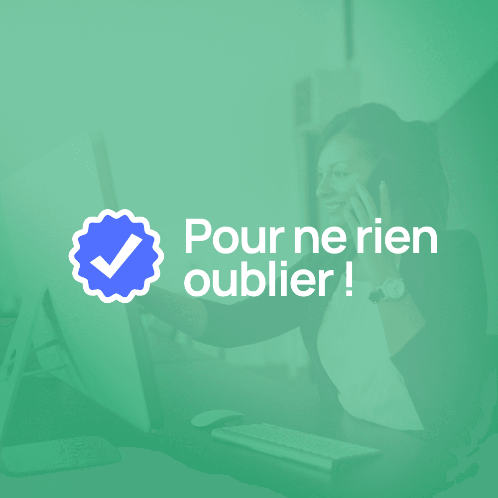 Pour ne rien oublier !